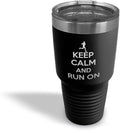 Stainless-Steel Engraved Travel Mug Tumbler 30 Oz Keep Calm and Run on Thermal Coffee Cup Black