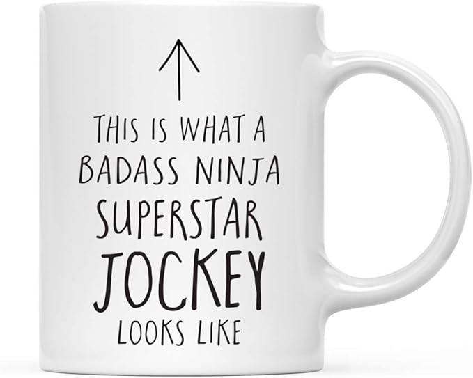 Andaz Press Funny 11oz. Ceramic Coffee Tea Mug Gift, This is What a Badass Ninja Superstar Jockey Looks Like, 1-Pack