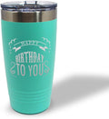 Tumblera Tumblers Travel Mugs Happy Birthday to You A Alphabet & Monograms Birthday Insulated Drinkware Personalized Tumbler Cups Coffee Tumbler Engraved Stainless-Steel 20 Oz Chill Design Only