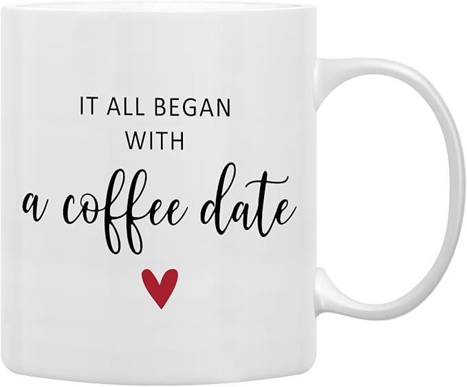 QASHWEY Valentines Day Coffee Mug, Girlfriend Gifts, Couple Gifts, Romantic Gifts for Her Him, Fiance Gifts for Her, Wedding Gifts Coffee Cups Ceramic 11oz, It All Began With a Coffee Date Tea Cup