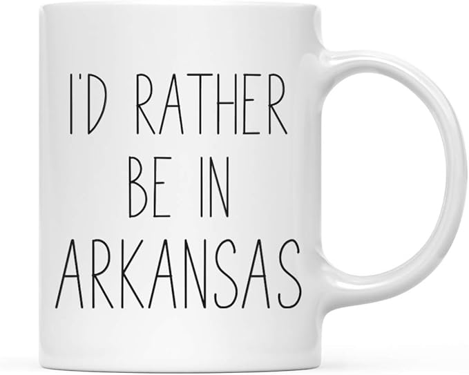 Andaz Press U.S. State 11oz. Coffee Mug Gift, I'd Rather Be in Arkansas, 1-Pack, Long Distance College Going Away Study Abroad Birthday Christmas Gifts