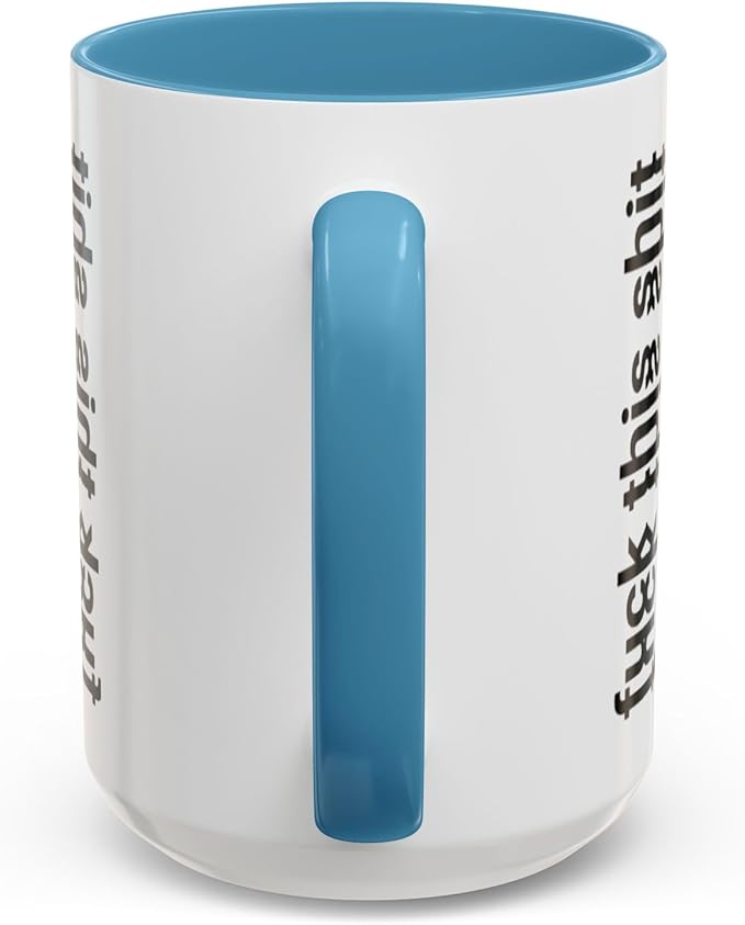Bold Statement Coffee Mug, Hidden Message Unique Gift for Caffeine Lovers, Funny Office Mug, Housewarming, Birthday,