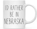 Andaz Press U.S. State 11oz. Coffee Mug Gift, I'd Rather Be in Nebraska, 1-Pack, Long Distance College Going Away Study Abroad Birthday Christmas Gifts
