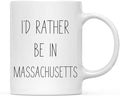 Andaz Press U.S. State 11oz. Coffee Mug Gift, I'd Rather Be in Massachusetts, 1-Pack, Long Distance College Going Away Study Abroad Birthday Christmas Gifts