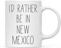 Andaz Press U.S. State 11oz. Coffee Mug Gift, I'd Rather Be in New Mexico, 1-Pack, Long Distance College Going Away Study Abroad Birthday Christmas Gifts