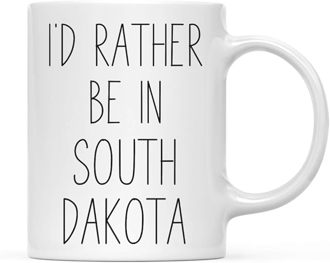Andaz Press U.S. State 11oz. Coffee Mug Gift, I'd Rather Be in South Dakota, 1-Pack, Long Distance College Going Away Study Abroad Birthday Christmas Gifts