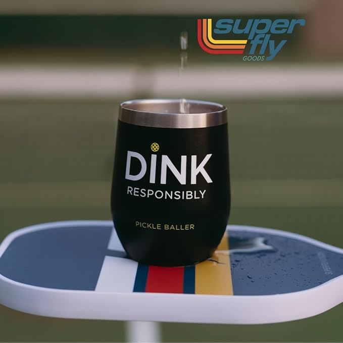 Super Fly Goods -Dink Responsibly 12 oz Pickleball Wine Tumbler – Insulated Stainless Steel Tumbler with Lid | Pickleball Gifts for Women, Dad & Players, Unique Tennis Gift Idea (Pickleball)