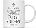 Andaz Press Funny 11oz. Ceramic Coffee Tea Mug Gift, This is What a Badass Ninja Superstar Tai Chi Student Looks Like, 1-Pack, Birthday Christmas Gift Ideas Coworker