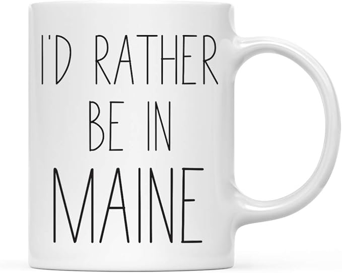 Andaz Press U.S. State 11oz. Coffee Mug Gift, I'd Rather Be in Maine, 1-Pack, Long Distance College Going Away Study Abroad Birthday Christmas Gifts