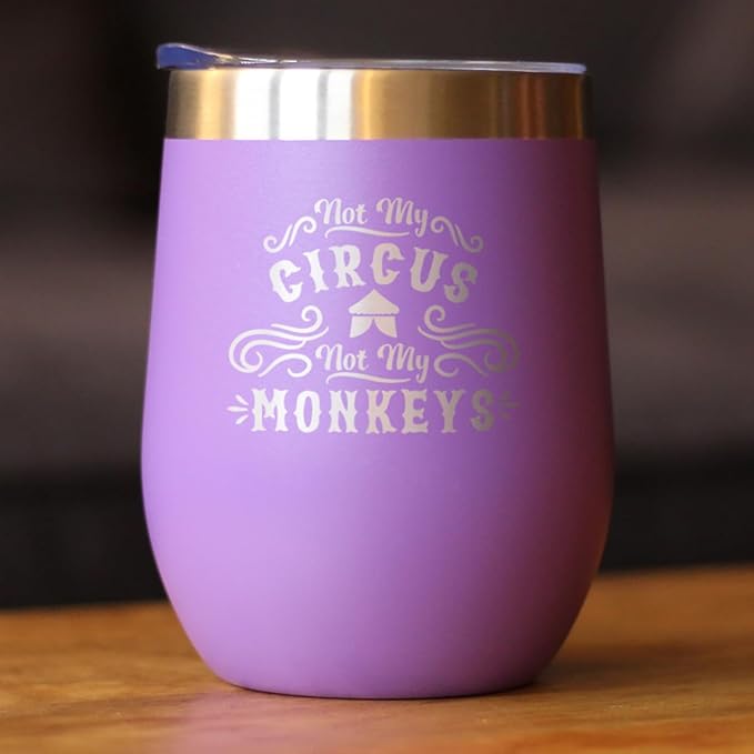 Bevvee Not My Circus Not My Monkeys - Wine Tumbler with Sliding Lid - Stemless Stainless Steel Insulated Cup - Funny Retirement Gifts - Purple