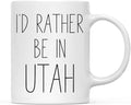 Andaz Press U.S. State 11oz. Coffee Mug Gift, I'd Rather Be in Utah, 1-Pack, Long Distance College Going Away Study Abroad Birthday Christmas Gifts