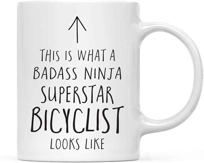 Andaz Press Funny 11oz. Ceramic Coffee Tea Mug Gift, This is What a Badass Ninja Superstar Bicyclist Looks Like, 1-Pack, Birthday Christmas Gift Ideas Coworker