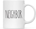Andaz Press Simple Rustic Farmhouse Kitchen Decor 11oz. Ceramic Coffee Tea Mug Gift, Neighbor, 1-Pack, Birthday Christmas Gift Ideas for Family, Friends