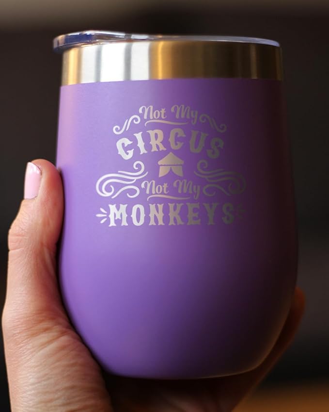 Bevvee Not My Circus Not My Monkeys - Wine Tumbler with Sliding Lid - Stemless Stainless Steel Insulated Cup - Funny Retirement Gifts - Purple