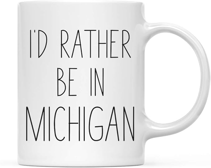 Andaz Press U.S. State 11oz. Coffee Mug Gift, I'd Rather Be in Michigan, 1-Pack, Long Distance College Going Away Study Abroad Birthday Christmas Gifts