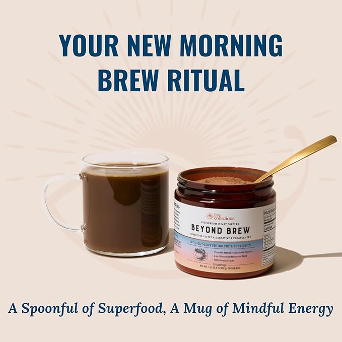 Live Conscious Beyond Brew - Superfood Coffee Alternative - Low Caffeine - Lion’s Mane, Reishi, Cordyceps & Chaga for Sustained Focus, Energy & Immunity - w/ Prebiotics & Probiotics Supports Gut Health 6 oz (2-Pack)