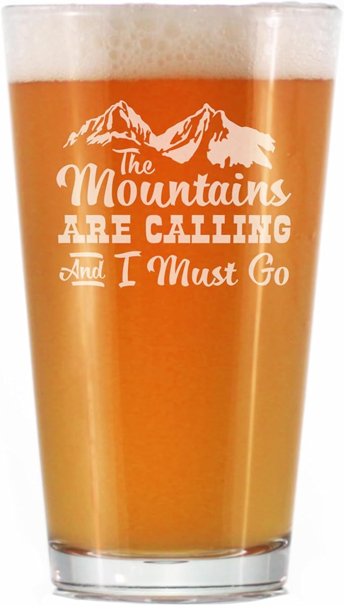 Mountains are Calling - 16 oz Pint Glass for Beer - Gifts for Men & Women that Love Hiking & Cabins- Fun Drinking Decor