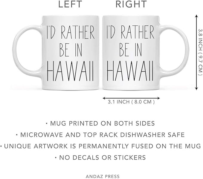 Andaz Press U.S. State 11oz. Coffee Mug Gift, I'd Rather Be in Hawaii, 1-Pack, Long Distance College Going Away Study Abroad Birthday Christmas Gifts