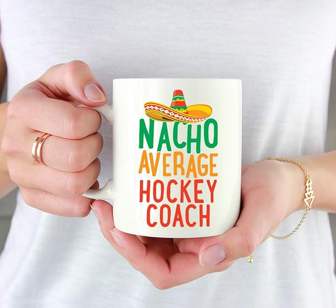 Andaz Press Funny Quirky 11oz. Ceramic Coffee Tea Mug Gag Gift, Nacho Average Hockey Coach, 1-Pack, Spanish Themed Birthday Christmas Gift Ideas Coworker Him Her, Includes Gift Box
