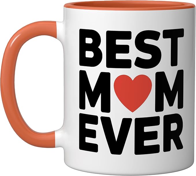 Best Mom Ever Heart Mother's Day Love Ceramic Mug, Orange/White
