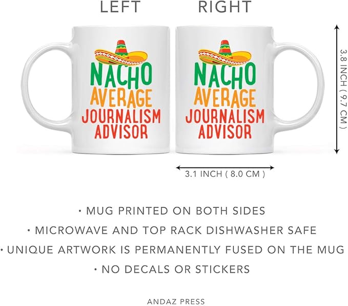 Andaz Press Funny Quirky 11oz. Ceramic Coffee Tea Mug Gag Gift, Nacho Average Journalism Advisor, 1-Pack, Spanish Themed Birthday Christmas Gift Ideas Coworker Him Her, Includes Gift Box