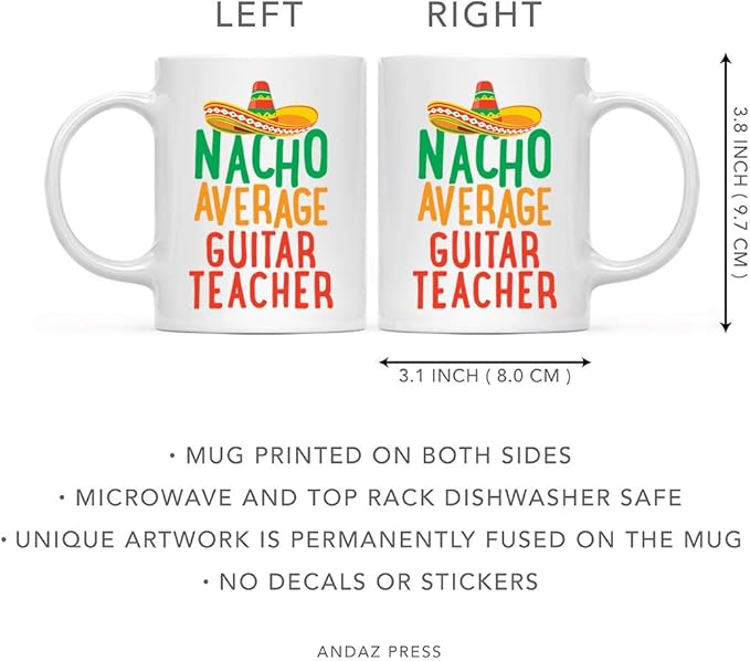 Andaz Press Funny Quirky 11oz. Ceramic Coffee Tea Mug Gag Gift, Nacho Average Guitar Teacher, 1-Pack, Spanish Themed Birthday Christmas Gift Ideas Coworker Him Her, Includes Gift Box