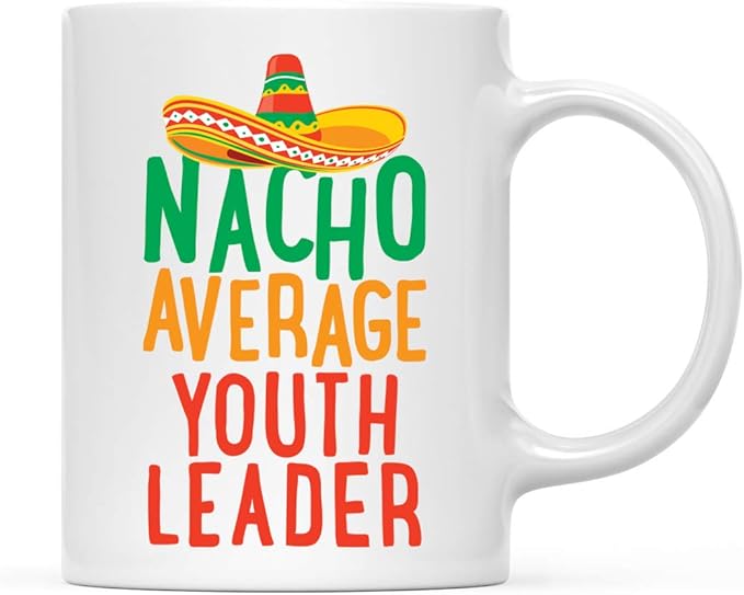 Andaz Press Funny Quirky 11oz. Ceramic Coffee Tea Mug Gag Gift, Nacho Average Youth Leader, 1-Pack, Spanish Themed Birthday Christmas Gift Ideas Coworker Him Her, Includes Gift Box