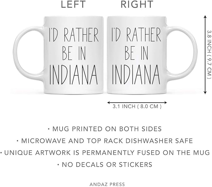 Andaz Press U.S. State 11oz. Coffee Mug Gift, I'd Rather Be in Indiana, 1-Pack, Long Distance College Going Away Study Abroad Birthday Christmas Gifts