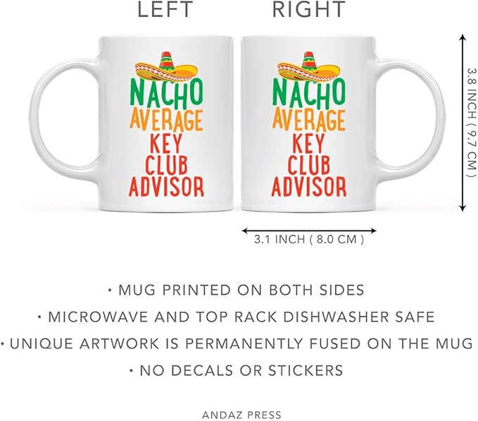 Andaz Press Funny Quirky 11oz. Ceramic Coffee Tea Mug, Nacho Average Key Club Advisor, 1-Pack, Spanish Themed Birthday Christmas Ideas for Coworker Him Her, Includes Gift Box