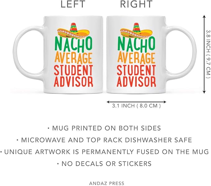 Andaz Press Funny Quirky 11oz. Ceramic Coffee Tea Mug Gag Gift, Nacho Average Student Advisor, 1-Pack