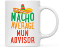 Andaz Press Funny Quirky 11oz. Ceramic Coffee Tea Mug Gag Gift, Nacho Average MUN Advisor, 1-Pack, Spanish Themed Birthday Christmas Gift Ideas Coworker Him Her, Includes Gift Box