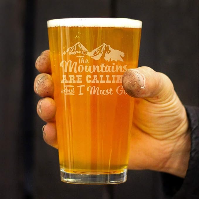 Mountains are Calling - 16 oz Pint Glass for Beer - Gifts for Men & Women that Love Hiking & Cabins- Fun Drinking Decor
