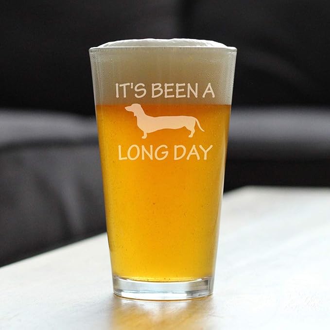 Long Day - Funny Pint Glass for Beer - Unique Dachshund Gifts for Men & Women - Fun Dachshunds Themed Decor