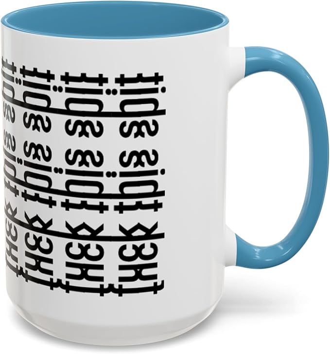 Bold Statement Coffee Mug, Hidden Message Unique Gift for Caffeine Lovers, Funny Office Mug, Housewarming, Birthday,