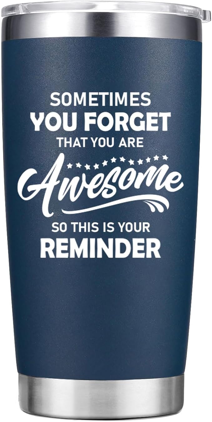 Christmas Gifts for Men - Sometimes You Forget You're Awesome Tumbler Cup - Inspirational Gifts for Men Dad Him Boyfriend - 20 oz Navy Blue