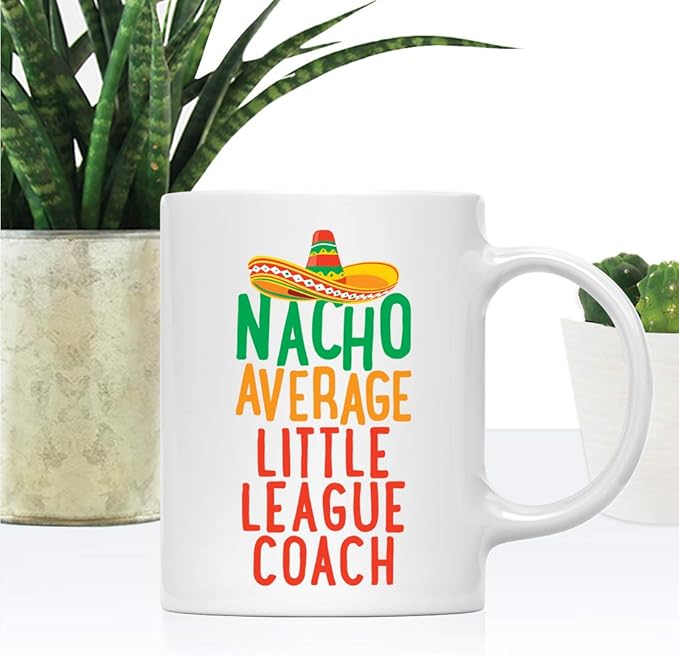 Andaz Press Funny Quirky 11oz. Ceramic Coffee Tea Mug Gag Gift, Nacho Average Little League Coach, 1-Pack, Spanish Themed Birthday Christmas Gift Ideas Coworker Him Her, Includes Gift Box
