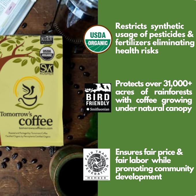 Tomorrow's Coffee Organic, Fair Trade, Shade Grown Whole Bean bird friendly coffee | Dark French Roast with chocolate flavor | Sustains Amazon Rainforest | 1 lb. omnidegradable bags (Ground)
