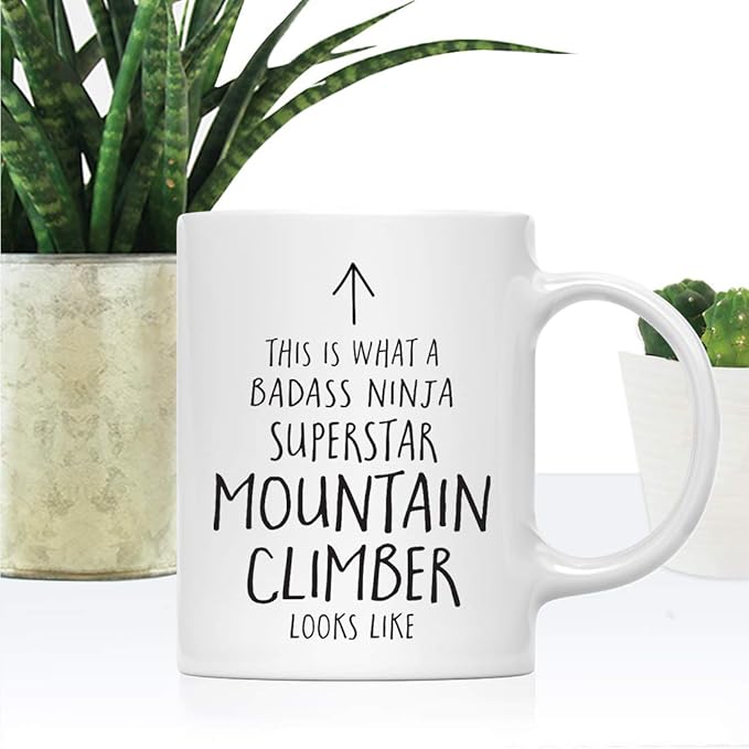 Andaz Press Funny 11oz. Ceramic Coffee Tea Mug Gift, This is What a Badass Ninja Superstar Mountain Climber Looks Like, 1-Pack, Birthday Christmas Gift Ideas Coworker