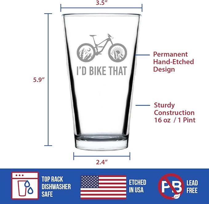 I'd Bike That - Pint Glass for Beer - Cool Bicycle Themed Decor and Gifts for Mountain Bikers - 16 oz Glasses