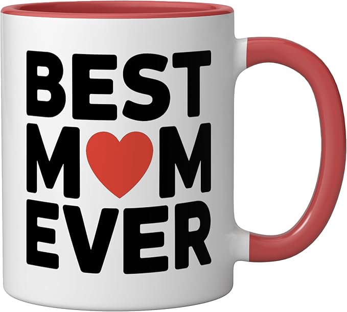Best Mom Ever Heart Mother's Day Love Ceramic Mug, Red/White