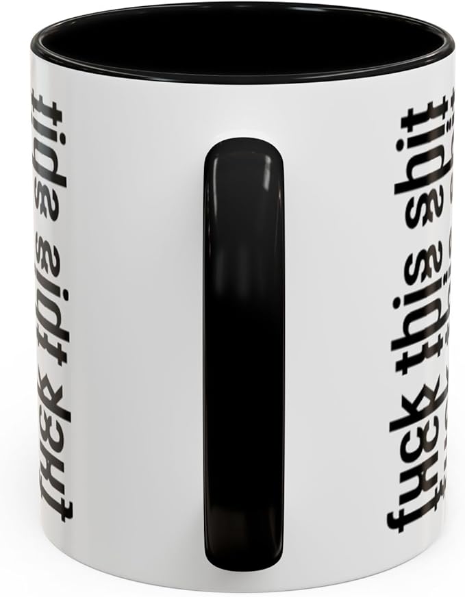Bold Statement Coffee Mug, Hidden Message Unique Gift for Caffeine Lovers, Funny Office Mug, Housewarming, Birthday,