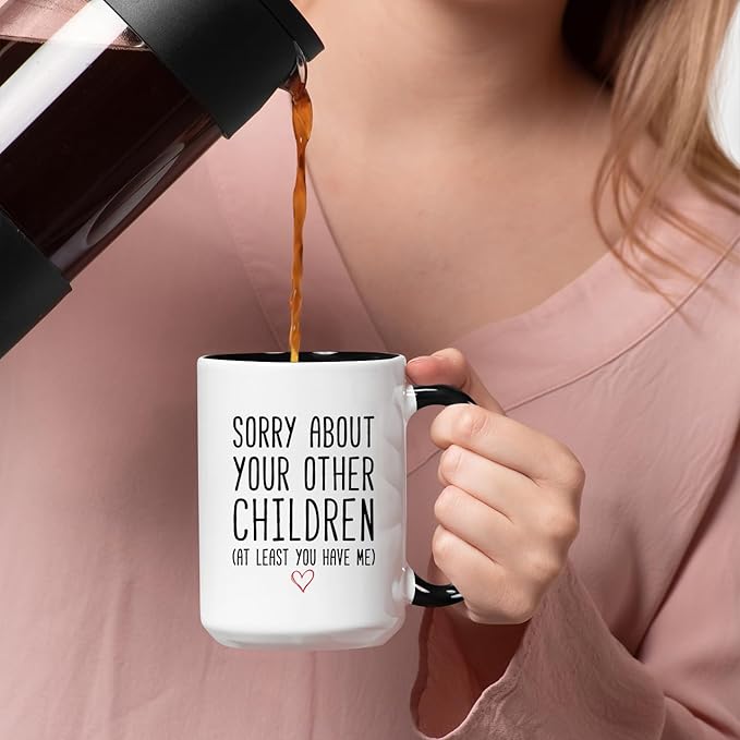 Veracco Funny Coffee Mug Gifts for Mom Dad Sorry About Your Other Children Mother’s Day Father’s Day Christmas Birthday from Daughter Son Tea Coffee Cup (Black Handle, 15oz)