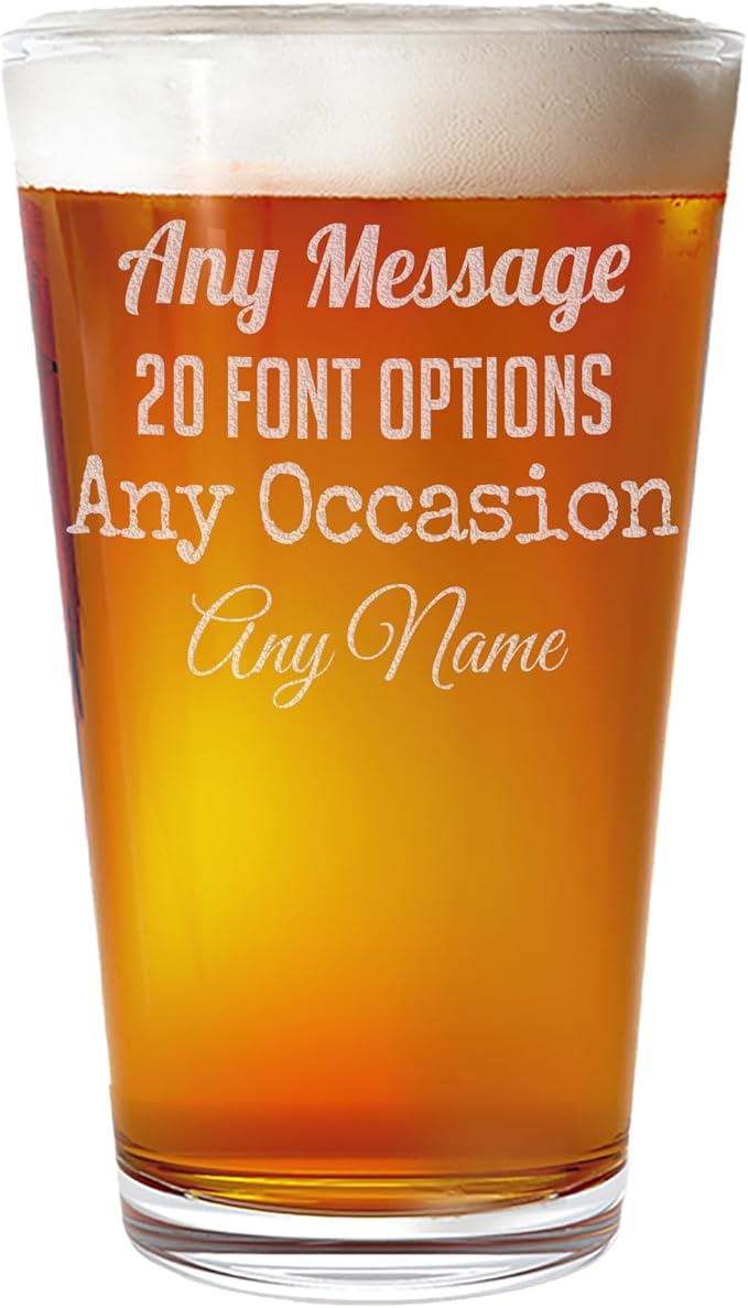 Personalized Etched Custom Message 16oz Pint Beer Glass, Your Text Here - Custom Text Engraved glasses, Customized Pint Glasses, Birthday gifts for Men Him