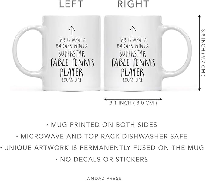Andaz Press Funny 11oz. Ceramic Coffee Tea Mug Gift, This is What a Badass Ninja Superstar Table Tennis Player Looks Like, 1-Pack, Birthday Christmas Gift Ideas Coworker