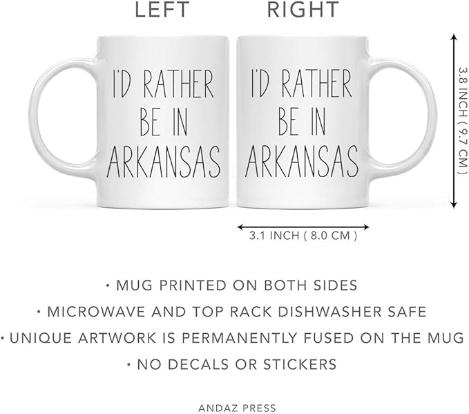 Andaz Press U.S. State 11oz. Coffee Mug Gift, I'd Rather Be in Arkansas, 1-Pack, Long Distance College Going Away Study Abroad Birthday Christmas Gifts