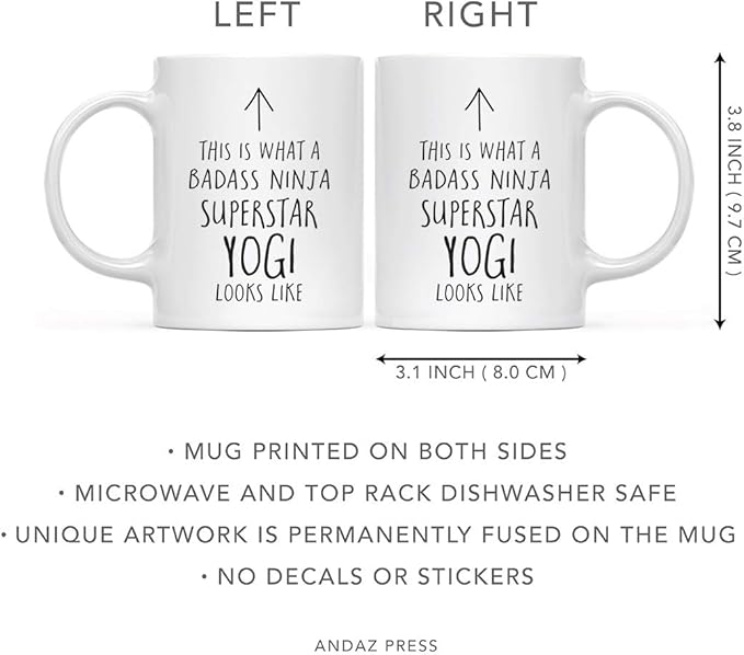 Andaz Press Funny 11oz. Ceramic Coffee Tea Mug Gift, This is What a Badass Ninja Superstar Yogi Looks Like, 1-Pack, Birthday Christmas Gift Ideas Coworker