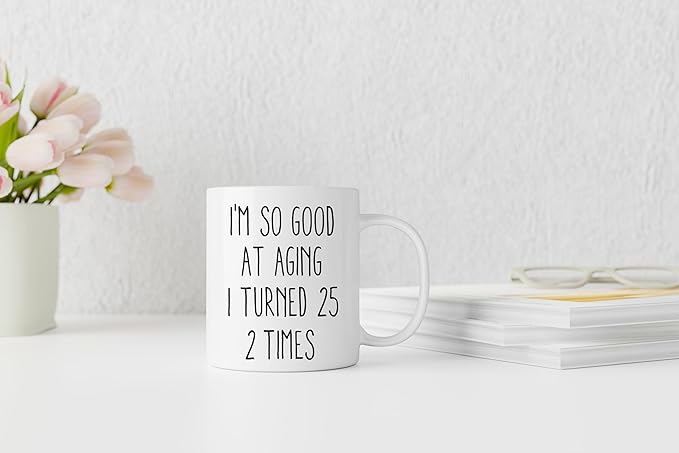 QASHWEY 50th Birthday Gifts Coffee Mug, 50th Birthday Gifts for Her Him Women Men, Funny Birthday Gifts for 50 Years Old Women Men, I'm So Good At Aging I Turned 25 2 Times Coffee Cups Ceramic 11oz