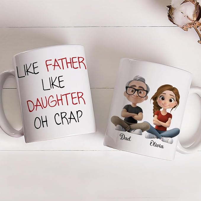 Wrappiness Personalized Cup for Daughter from Dad - Like Father Like Daughter Oh Crap Coffee Cup 11oz 15oz - Birthday Christmas Motherr's Day Gift Ceramic Mug