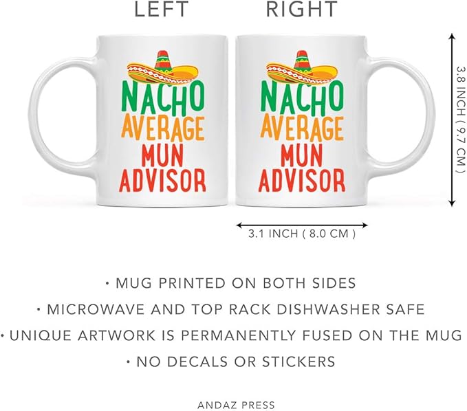 Andaz Press Funny Quirky 11oz. Ceramic Coffee Tea Mug Gag Gift, Nacho Average MUN Advisor, 1-Pack, Spanish Themed Birthday Christmas Gift Ideas Coworker Him Her, Includes Gift Box