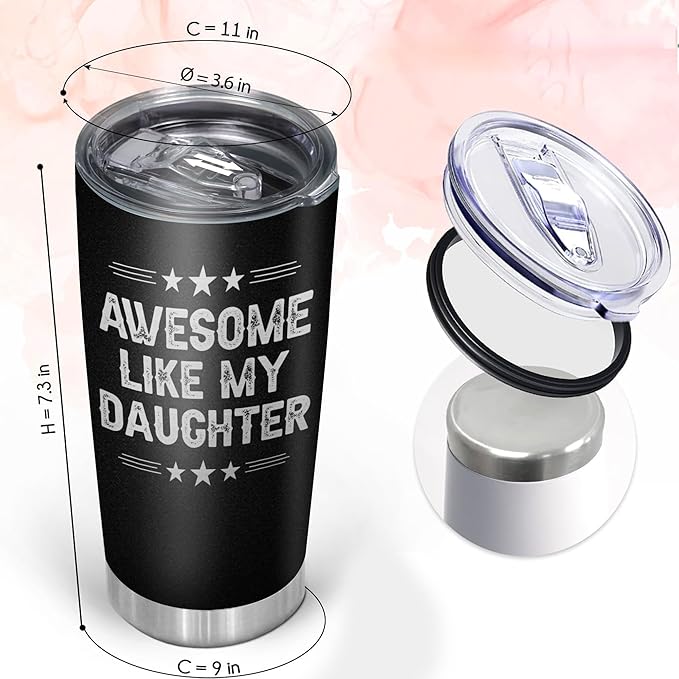 Dad Tumbler Awesome Like My Daughter Cup Father Gifts from Daughter - Best Dad Ever Tumblers - Christmas Best Gifts for Dad Mugs from Daughters Best Father Ever Gift - Stainless Steel Tumbler 20oz